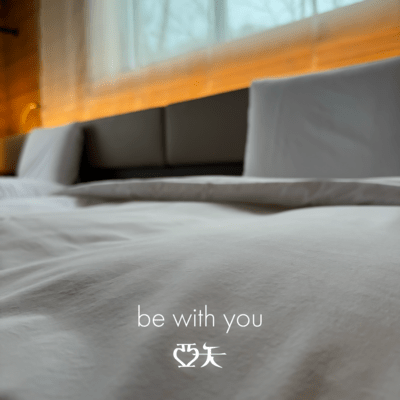 be with you