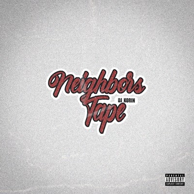 NEIGHBORS TAPE