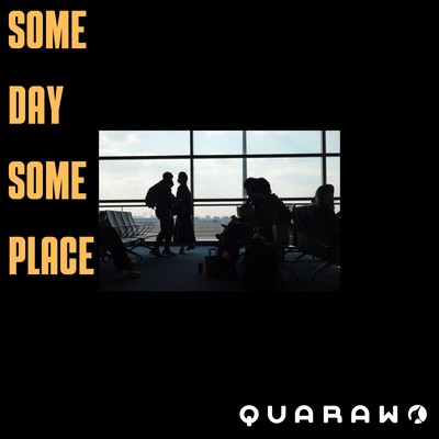 Someday Someplace