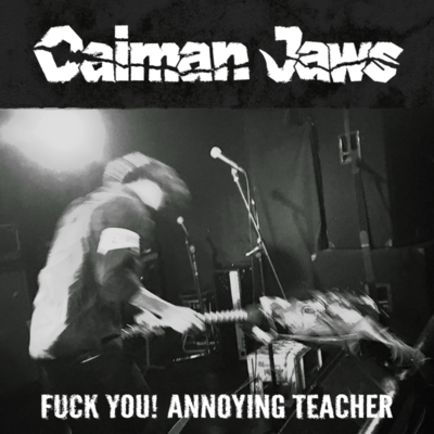 Fuck you! Annoying teacher
