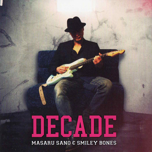 Masaru Sano&Smiley Bones