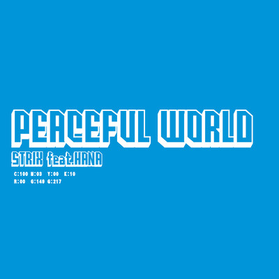 PEACEFUL WORLD (feat. HANA)