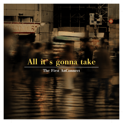 All it's gonna take