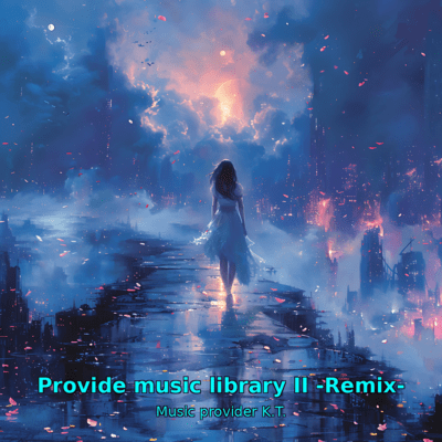 Provide music library II (Remix)
