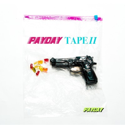 Payday Tape II