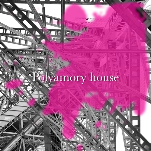 Polyamory house