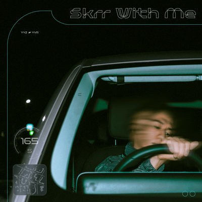 Skrr With Me