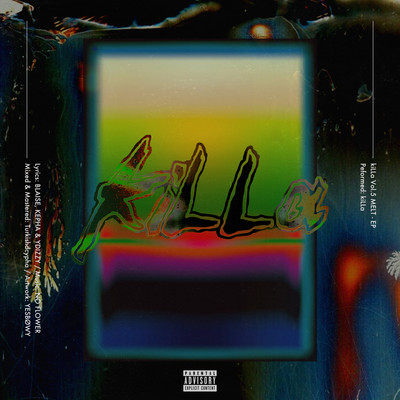kiLLa vol.5 MELT