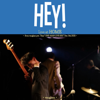 Hey! (Live at HOME)