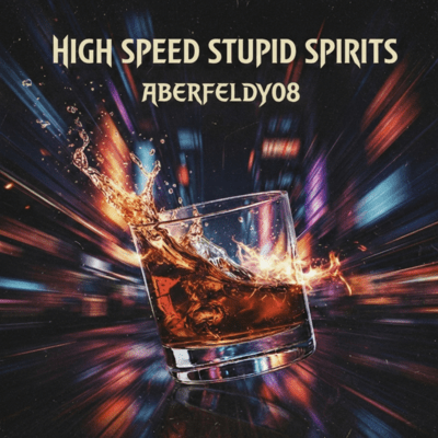 High-Speed Stupid Spirits