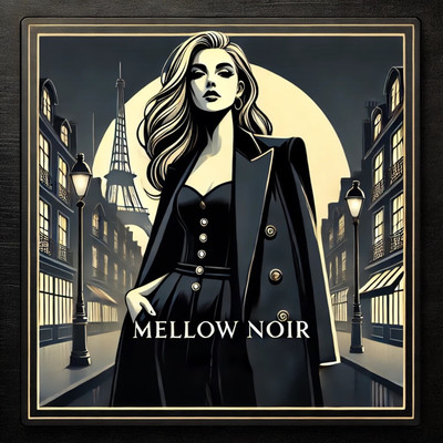 Mellow Noir