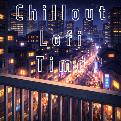 Chillout Lofi Time