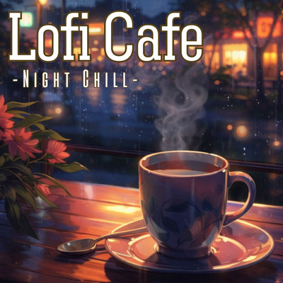 Lofi Cafe -Night Chill- Background Music for Cafes