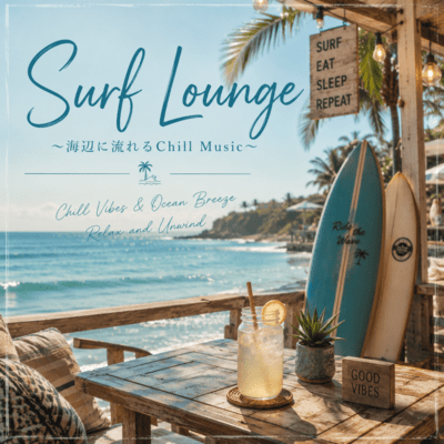 Surf Lounge Chill Music by the Beach