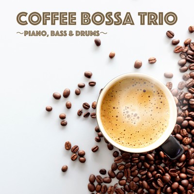Coffee Bossa Trio - Piano, Bass & Drums