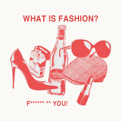 WHAT IS FASHION?