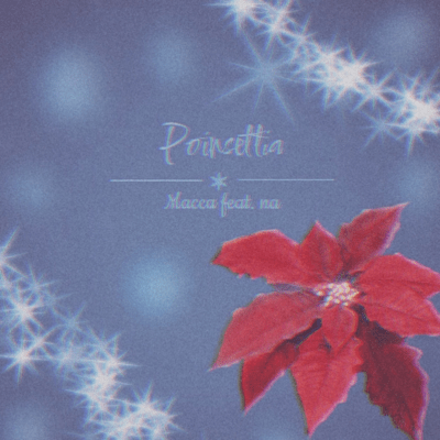 Poinsettia (feat. na)