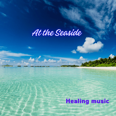 At the Seaside