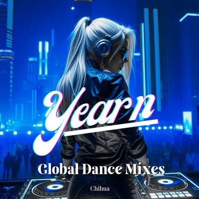 Yearn (Global Dance Mixes)