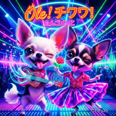 Ole! Chihuahua! (Psychedelic Trance Mix)