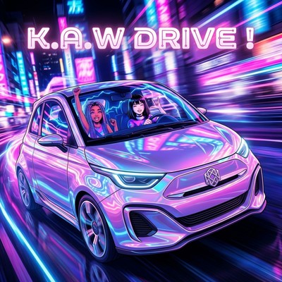 K.A.W DRIVE!