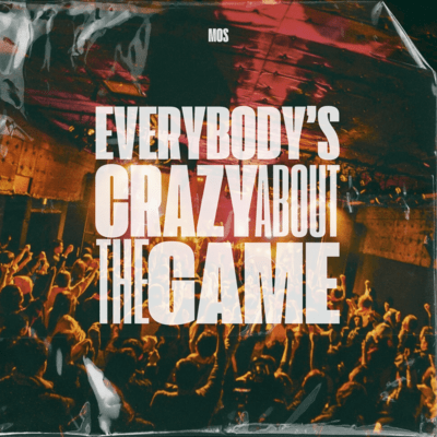 Everybody's Crazy about the Game