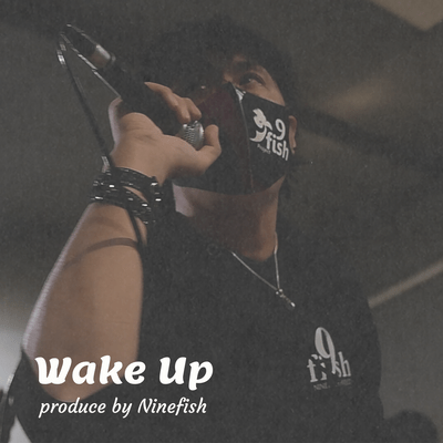 Wake up