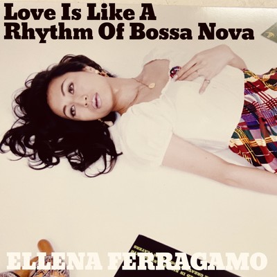 Love Is Like A Rhythm Of Bossa Nova