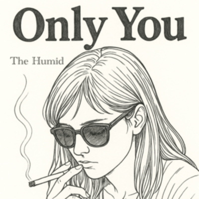 Only you