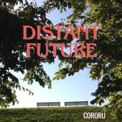 DISTANT FUTURE