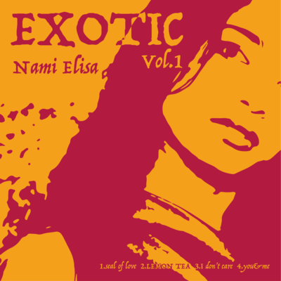 EXOTIC ~vol.1~