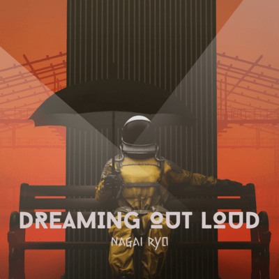 Dreaming Out Loud