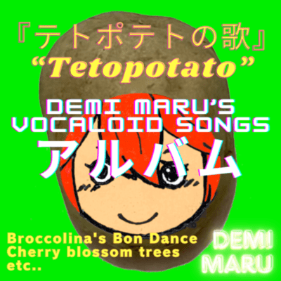 DemiMaru's Vocaloid Songs