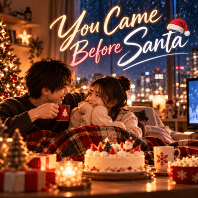 You Came Before Santa