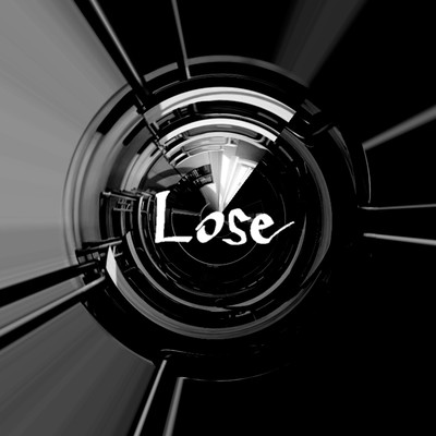 Lose