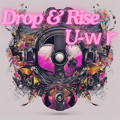 Drop & Rise