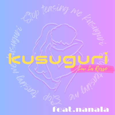 kusuguri (feat. Nanala)
