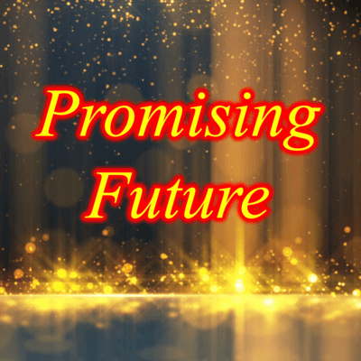 Promising Future