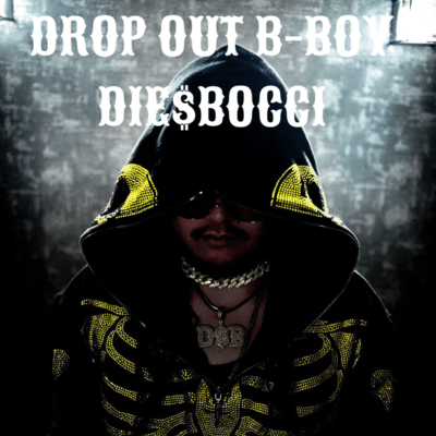 DROP OUT B-BOY