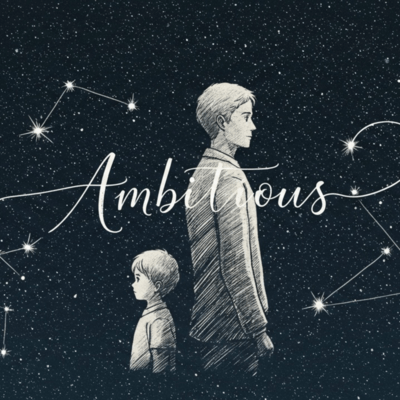 Ambitious