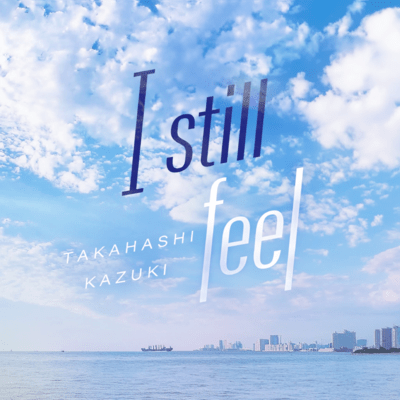 I still feel
