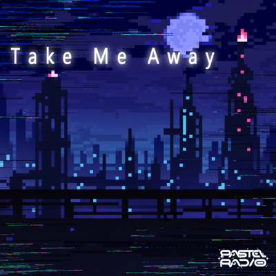 Take Me Away