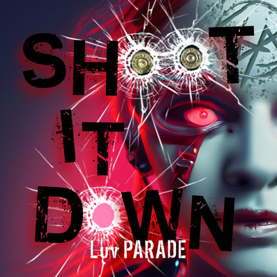 SHOOT IT DOWN