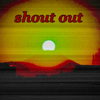 shout out