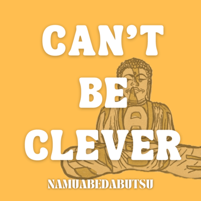 CAN'T BE CLEVER