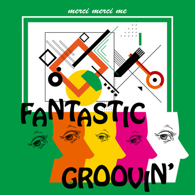 Fantastic Groovin'