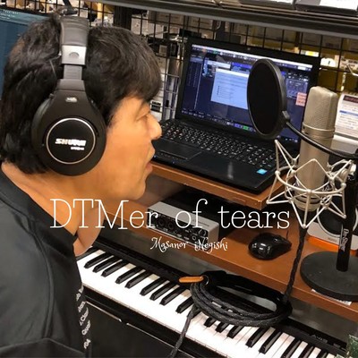 DTMer of tears