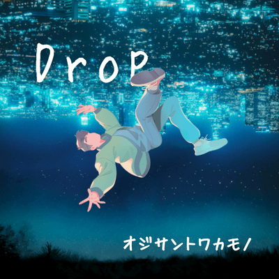 Drop