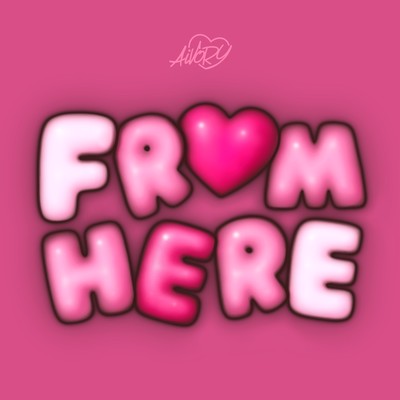 FROM HERE (2025 Remastered ver.)