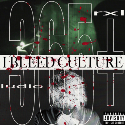 I BLEED CULTURE